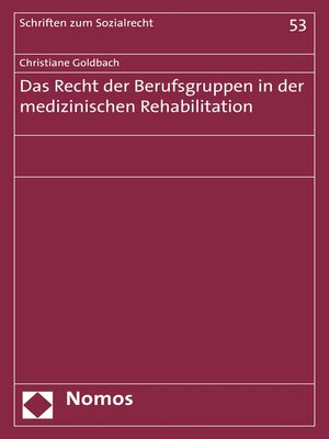 cover image of Das Recht der Berufsgruppen in der medizinischen Rehabilitation